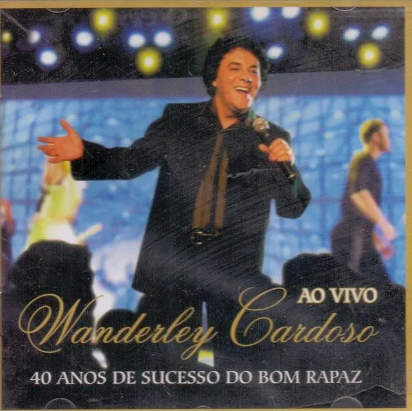 40 Anos De Sucesso Do Bom Rapaz (Ao Vivo)