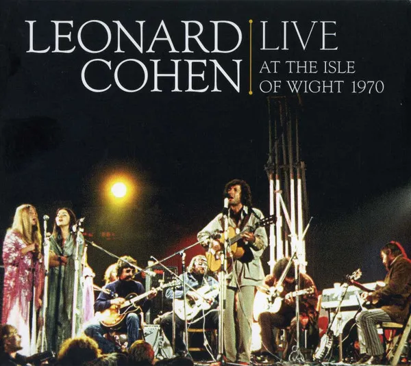 Leonard Cohen Live At the Isle of Wight 1970