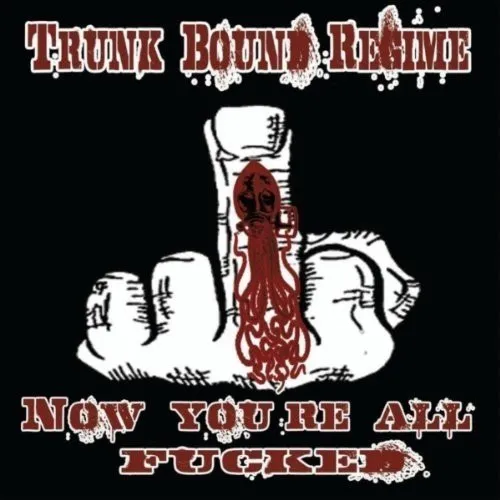 Now You're All Fucked
