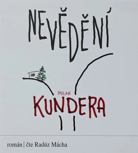 Kundera: Nevědění