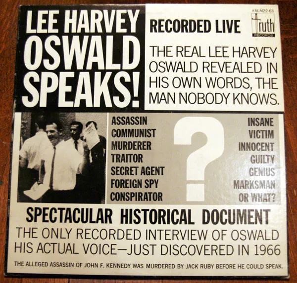 Lee Harvey Oswald Speaks!