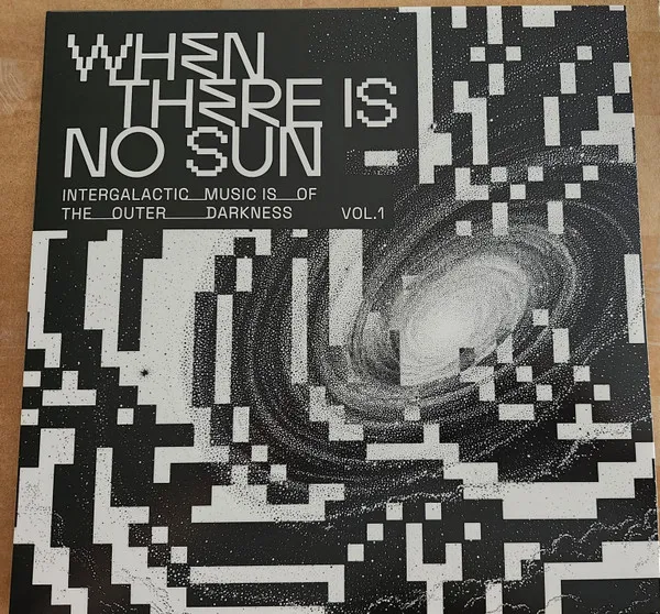 When There is No Sun Vol. 1
