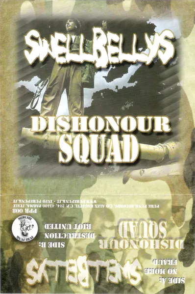 Swellbellys / Dishonour Squad