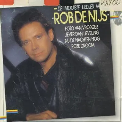De Mooiste Liedjes Van Rob De Nijs