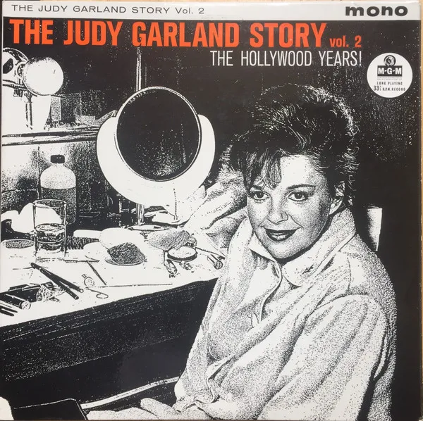 The Judy Garland Story Vol. 2: The Hollywood Years!
