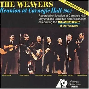 The Weavers Reunion At Carnegie Hall 1963