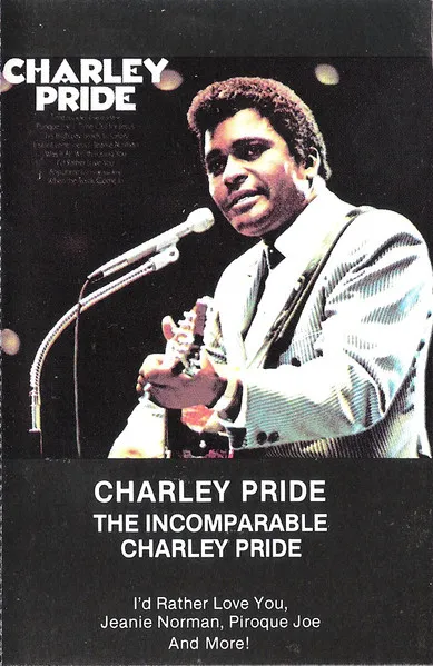 The Incomparable Charley Pride