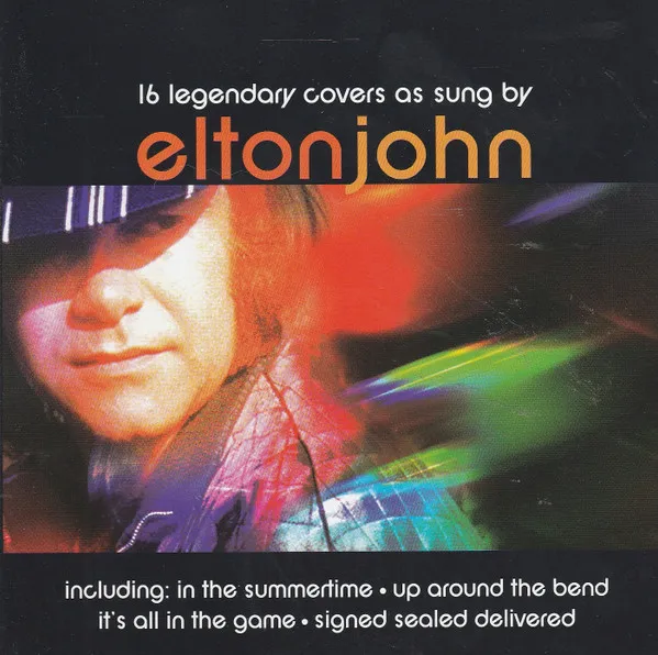 16 Legendary Covers As Sung By Elton John