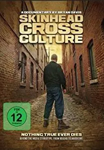 Skinhead Cross Culture (Nothing True Ever Dies)