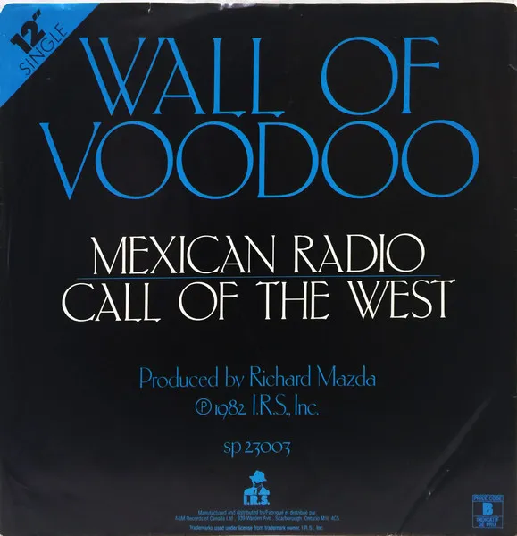 Mexican Radio / Call Of The West