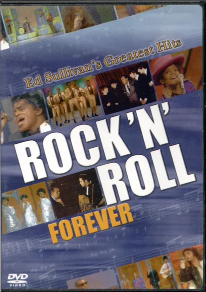 Rock 'N' Roll Forever: Ed Sullivan's Greatest Hits