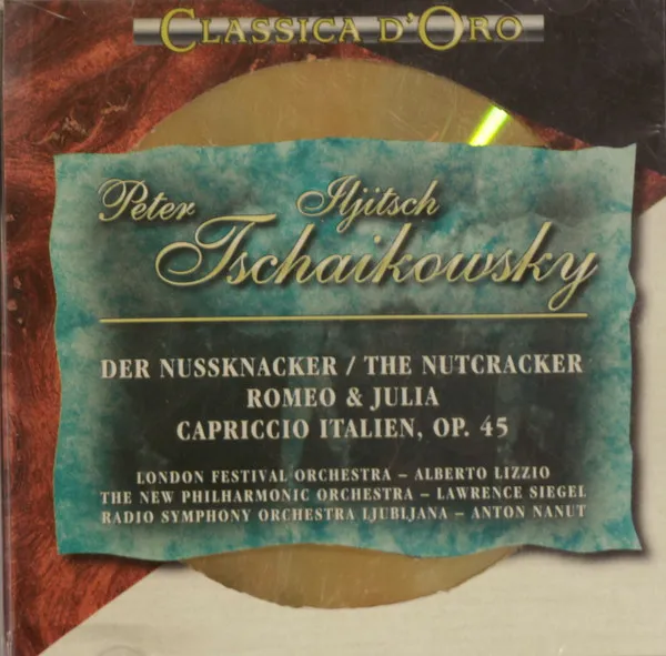Der Nussknacker = The Nutcracker / Romeo & Julia / Capriccio Italien, Op. 45