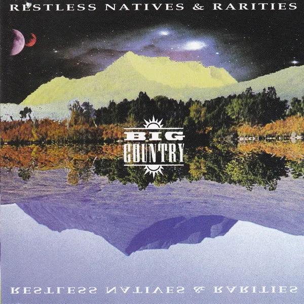 Restless Natives & Rarities