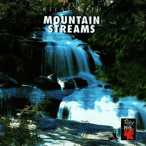 Relax With Mountain Streams