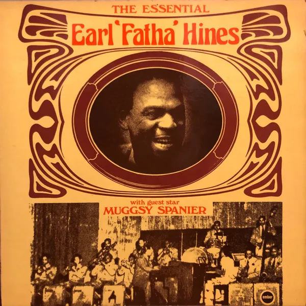 The Essential Earl "Fatha" Hines