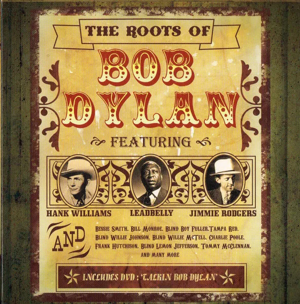 Roots of Bob Dylan +Dvd