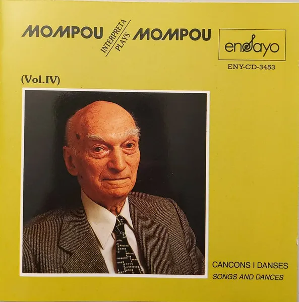 Mompou Plays Mompou (Vol.IV)
