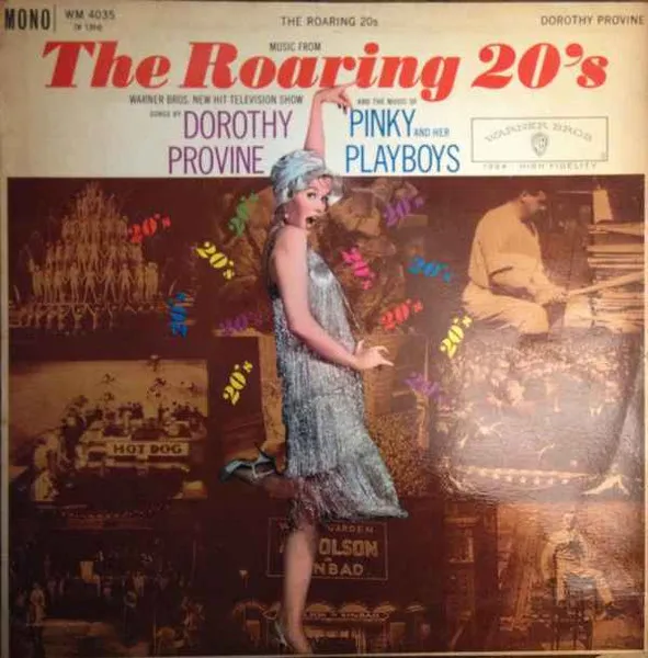 The Roaring Twenties-With Pinky, Her Playboys And The Chorus Line