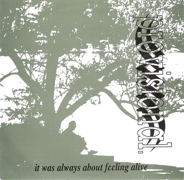 It Was Always About Feeling Alive