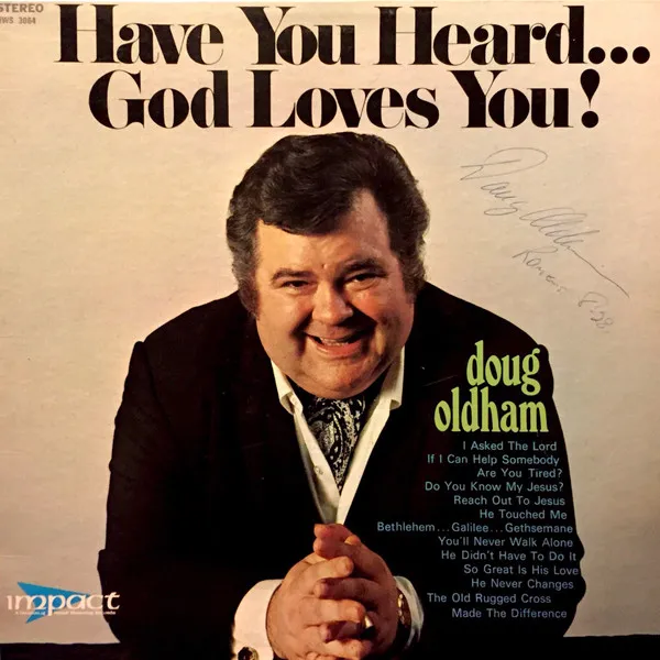 Have You Heard...God Loves You!