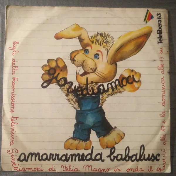 Giovediamoci / Amarrameda Babalusc