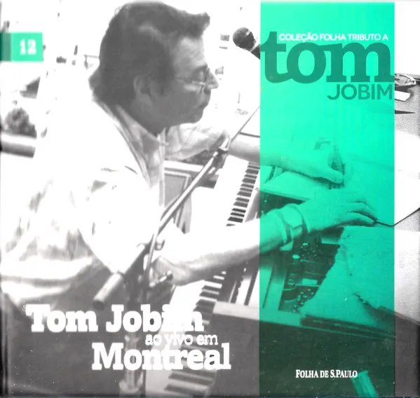 Tom Jobim Ao Vivo Em Montreal