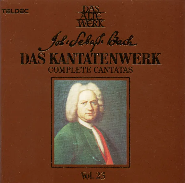Das Kantatenwerk = Complete Cantatas; Vol. 23