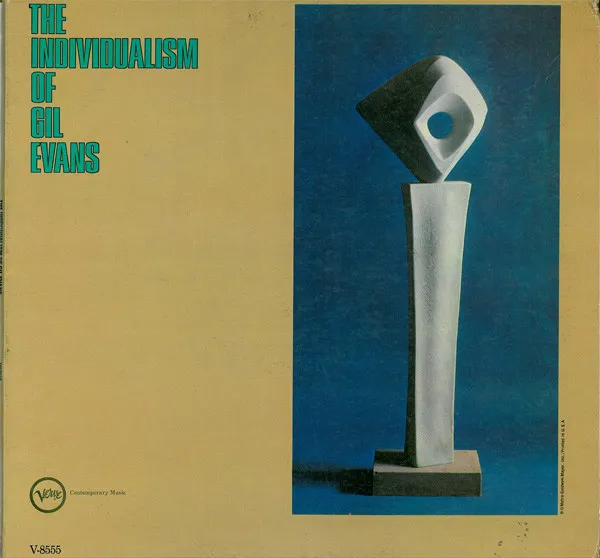 The Individualism Of Gil Evans