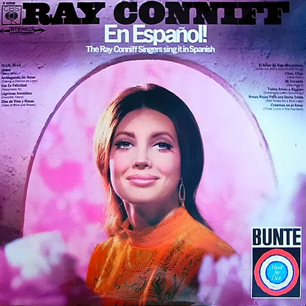 Ray Conniff En Español! The Ray Conniff Singers Sing It In Spanish