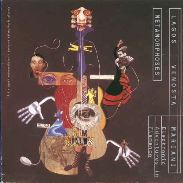 Metamorphoses (Electronic Adventures In Flamenco) (Little Gipsy Metamorphoses = Pequenas Metamorfosis Gitanas)