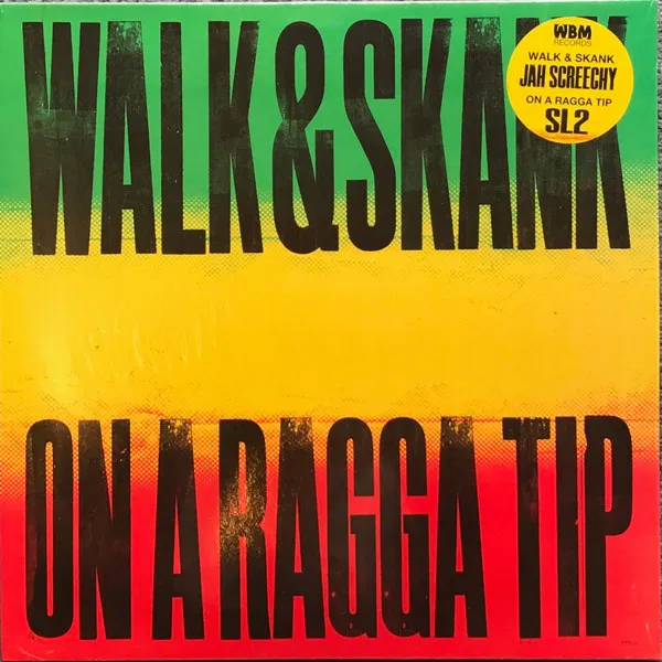 Walk & Skank/On a Ragga Tip