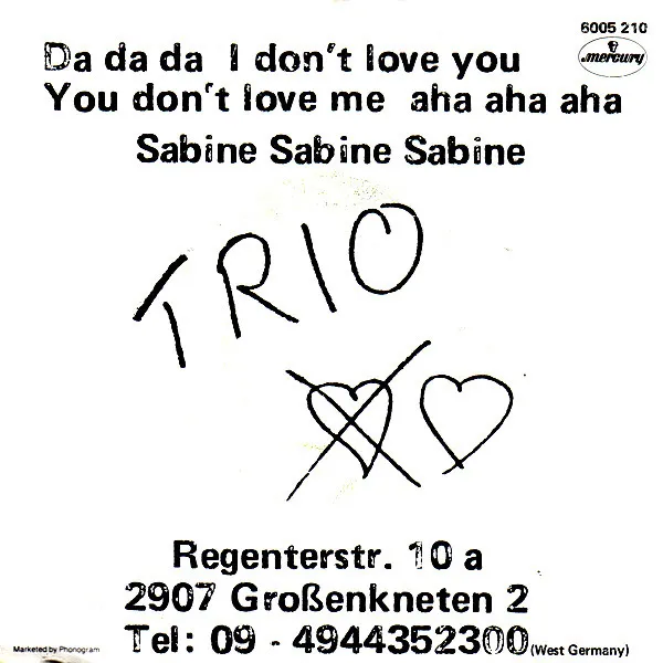 Da Da Da I Don't Love You You Don't Love Me Aha Aha Aha / Sabine Sabine Sabine