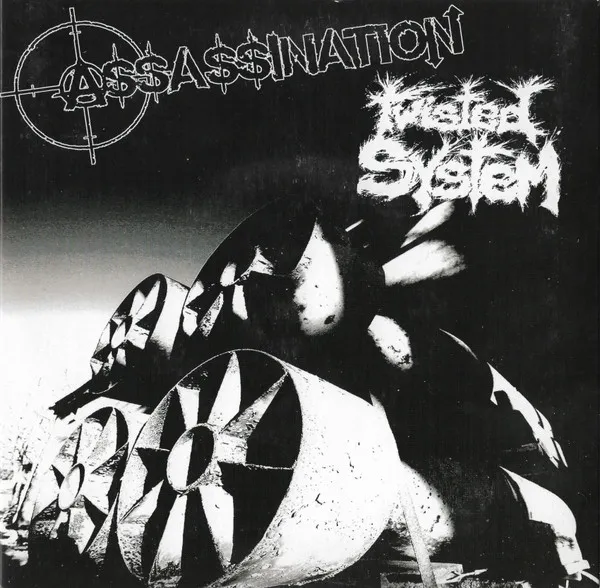 Assassination / Twisted System