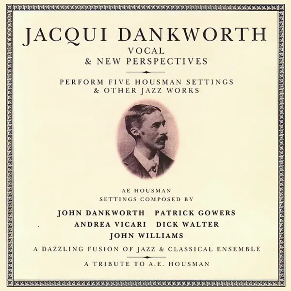 Vocal & New Perspectives -Five A.E.Housman Settings