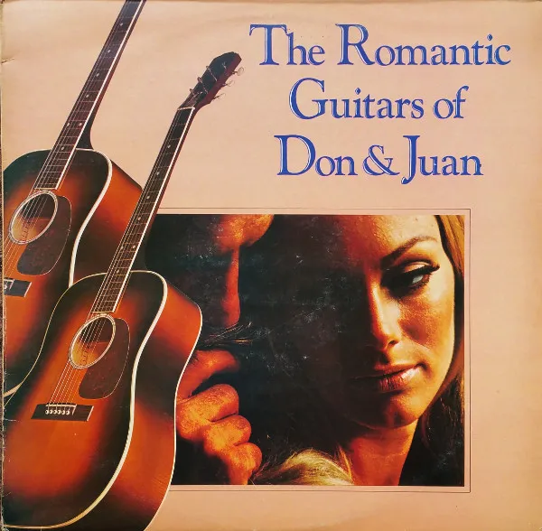 The Romantic Guitars Of Don & Juan
