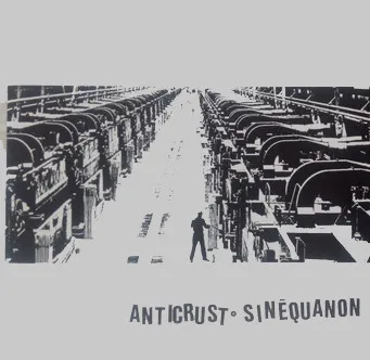 Anticrust / Sinẽquanon