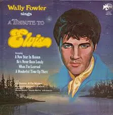 Wally Fowler Sings A Tribute To Elvis