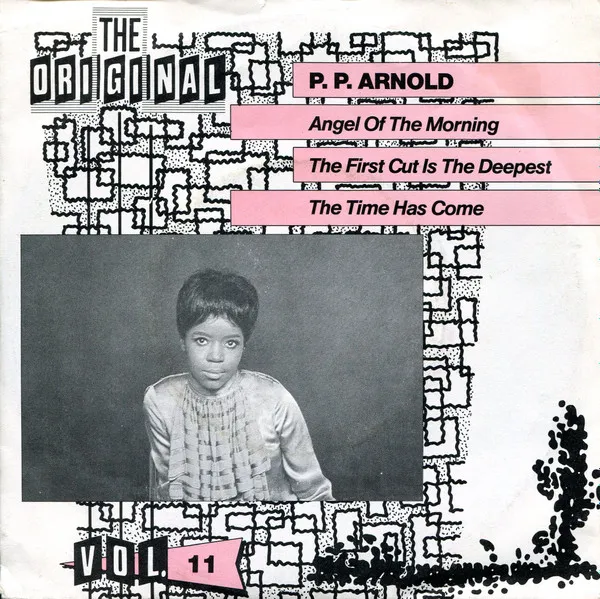 Angel Of The Morning / The First Cut Is The Deepest / Time Has Come