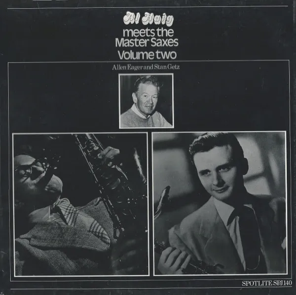 Al Haig Meets The Master Saxes (Volume Two)