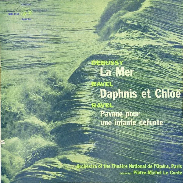 La Mer, Daphnis Et Chloe, Pavane Pour Une Infante Defunte