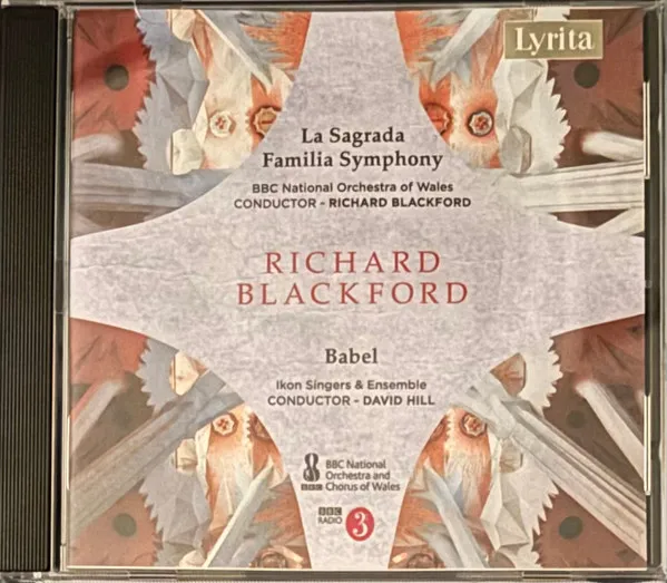 Richard Blackford: La Sagrada Familia Symphony - Babel