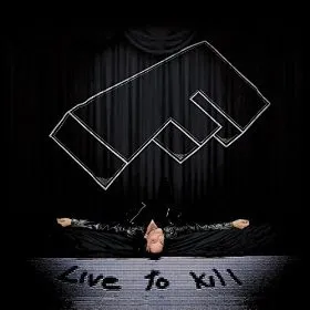 Live To Kill