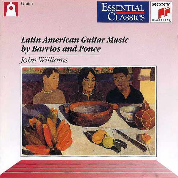 Latin American Guitar Music By Barrios And Ponce