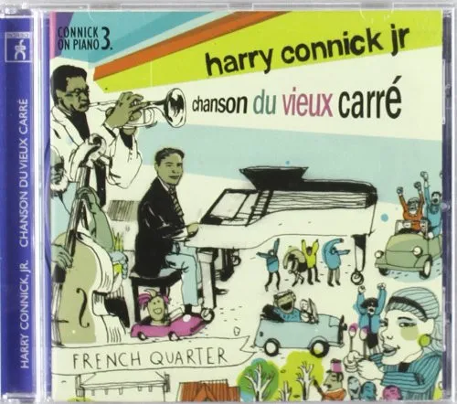 Chanson Du Vieux Carré (Connick On Piano 3. - French Quarter)