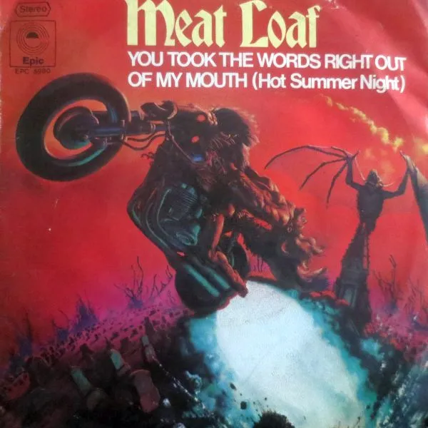 You Took The Words Right Out Of My Mouth (Hot Summer Night)