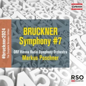 Bruckner 2024 "The Complete Versions Edition" - Symphonie Nr.7 E-Dur WAB 107