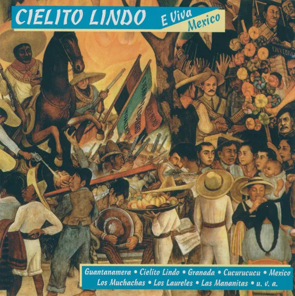 Cielito Lindo - E Viva Mexico