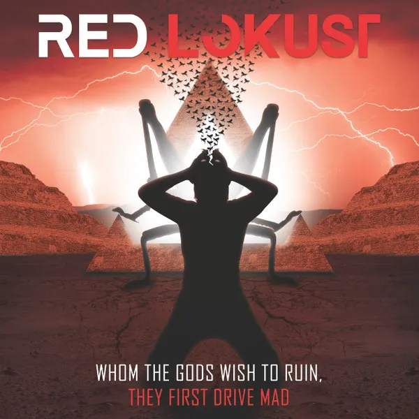 Whom the Gods Wish To Ruin, They First Drive Mad