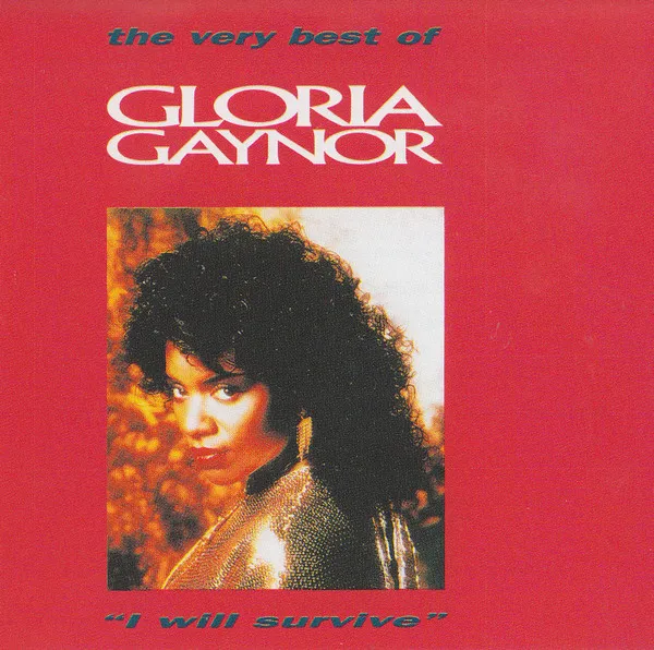 I Will Survive - the Very Best of Gloria Gaynor