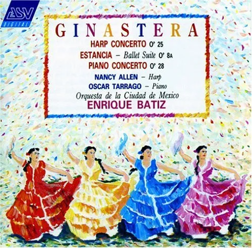 Harp Concerto Op. 25 • Estancia - Ballet Suite Op. 8a • Piano Concerto Op. 28